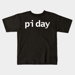 Pi Day Minimal White Text Typography Kids T-Shirt